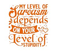 Stickers muraux en vinyle Mon niveau de sarcasme dépend de votre stupéfiant 54x58.3cm Stickers pour vitres Orange