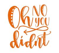 Stickers muraux en vinyle Oh non, tu n'as pas fait ça ! Citations inspirantes 72x73.8cm Culture du tatouage Orange
