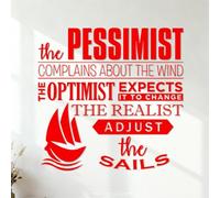 Stickers muraux Le pessimiste se plaint du vent. L'optimiste espère qu'il change. Le réaliste ajuste ses voiles. William Arthur Ward 35x35.6cm Modification et ajout d'informations possibles Rouge