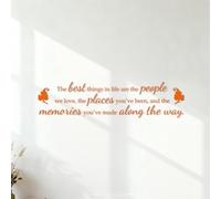 Stickers muraux Les plus belles choses de la vie sont les personnes que nous aimons, les endroits que nous avons visités et les souvenirs que nous avons créés en chemin. 36.4x148cm Auto-adhésif Orange