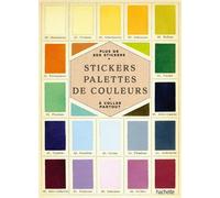 Stickers Palettes de couleurs Plus de 200 stickers à coller partout - Collectif - Hachette Pratique - broché - Livre-jeu