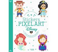 Stickers Pixel Art Disney Plus de 50 modèles à sticker - Collectif Disney - Hachette Heroes - broché - Livre-jeu