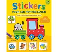 Stickers pour les petites mains ( 2-4 a.) Collectif (Auteur)