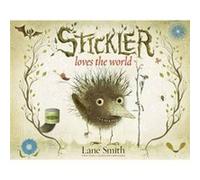 Stickler Loves the World by Lane Smith Lane Smith (Auteur)