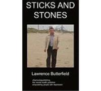 Sticks and Stones: A Book Dealing with Depression Butterfield, Lawrence (Auteur)