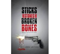 Sticks And Stones And Broken Bones