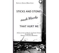Sticks And Stones...And Words That Hurt Me