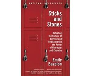 Sticks and Stones by Emily Bazelon Emily Bazelon (Auteur)