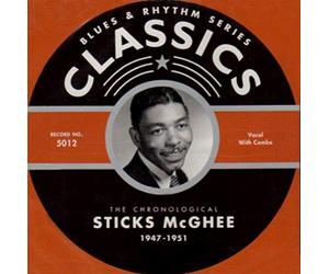 Sticks McGhee - Classics 1947-1951 [Import]