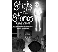 Sticks n Stones & A Bag of Bones