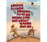 Sticks N Stones N Dinosaur Bones Ted Enik, G F Newland (Auteur)