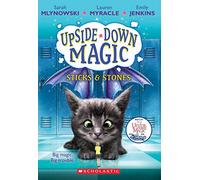 Sticks & Stones (Upside-Down Magic #2) (Volume 2)