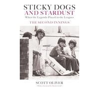 Sticky Dogs and Stardust Volume 2: When the Legends Played in the Leagues