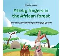 Sticky fingers in the African forest Hare and Baboon learn a lesson about stealing. - Amazon Digital Services LLC KDP - Amazon Digital Services LLC KDP - Amazon Digital Services LLC KDPAmazon Digital