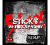 Sticky from Scars - Where S My Money [Import]