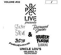 STICKY STEVE & BORROWED SPARKS & JACOB DANIELSEN-MOORE - DCXPC LIVE VOL. 22