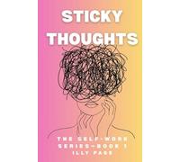 Sticky Thoughts: A funny, honest self-awareness journey through the life of Poppy.