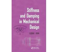 Stiffness and Damping in Mechanical Design