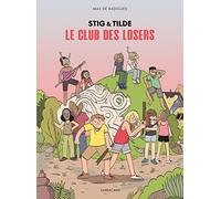 Stig et Tilde le Club des Losers