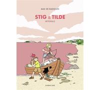 Stig & Tilde - Intégrale - Max De Radiguès - Sarbacane - broché - Bande dessinée jeunesse
