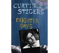 Stigers, Curtis – Brighter Days