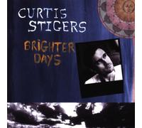 Stigers,Curtis - Brighter Days [Import]