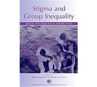 Stigma And Group Inequality, The Claremont Symposium on Applied Social Psychology Series Shana Levin (Auteur)