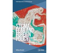 Stigma, Fear and Foreign Policy
