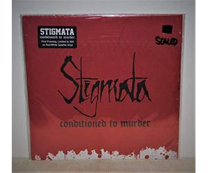 Stigmata - Conditioned to Murder