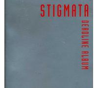 Stigmata - Deadline Album