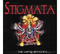 Stigmata - Do Unto Others...