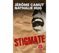 Stigmate Nathalie Hug (Auteur), Jérôme Camut (Auteur)
