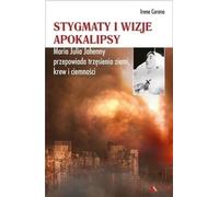 Stigmates et visions d'apocalypse