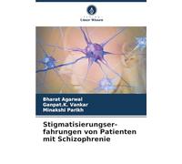 Stigmatisierungser-fahrungen von Patienten mit Schizophrenie