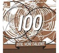 Stil vor talent 100