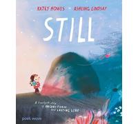 Still: A heartfelt story of unconditional and lasting love