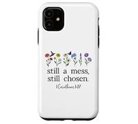 Still a Mess Still Chosen God Bible Verse 1 Corinthians 1:27 Coque pour iPhone 11