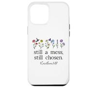 Still a Mess Still Chosen God Bible Verse 1 Corinthians 1:27 Coque pour iPhone 12 Pro Max
