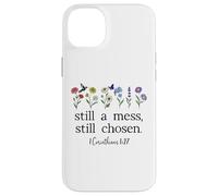 Still a Mess Still Chosen God Bible Verse 1 Corinthians 1:27 Coque pour iPhone 14 Plus