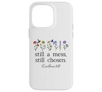 Still a Mess Still Chosen God Bible Verse 1 Corinthians 1:27 Coque pour iPhone 14 Pro Max