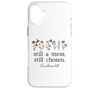 Still a Mess Still Chosen God Bible Verse 1 Corinthians 1:27 Coque pour iPhone 16 Plus