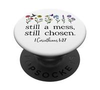 Still a Mess Still Chosen God Bible Verse 1 Corinthians 1:27 PopSockets PopGrip Adhésif