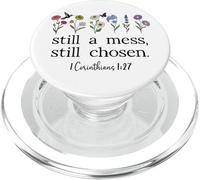 Still a Mess Still Chosen God Bible Verse 1 Corinthians 1:27 PopSockets PopGrip pour MagSafe