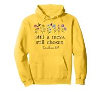 Still a Mess Still Chosen God Bible Verse 1 Corinthians 1:27 Sweat à Capuche