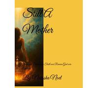 Still a Mother: Peace over Performance Truth over Reunion God over Approval