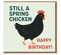 Still a Spring Chicken Carte d'anniversaire amusante - Jeu de mots de poulet avec illustration de poule noire - Joyeux anniversaire humoristique pour lui, elle, ami ou famille