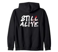 Still Alive - Funny Response to How are You Doing (Black) Sweat à Capuche