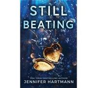 Still Beating by Jennifer Hartmann Jennifer Hartmann (Auteur)