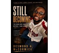 Still Becoming: The Man God Saw Before I Saw Him.