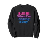 Still Bi When I'm Sortir Ensemble A Guy Unhinged Gay Pride Meme Queer Sweatshirt